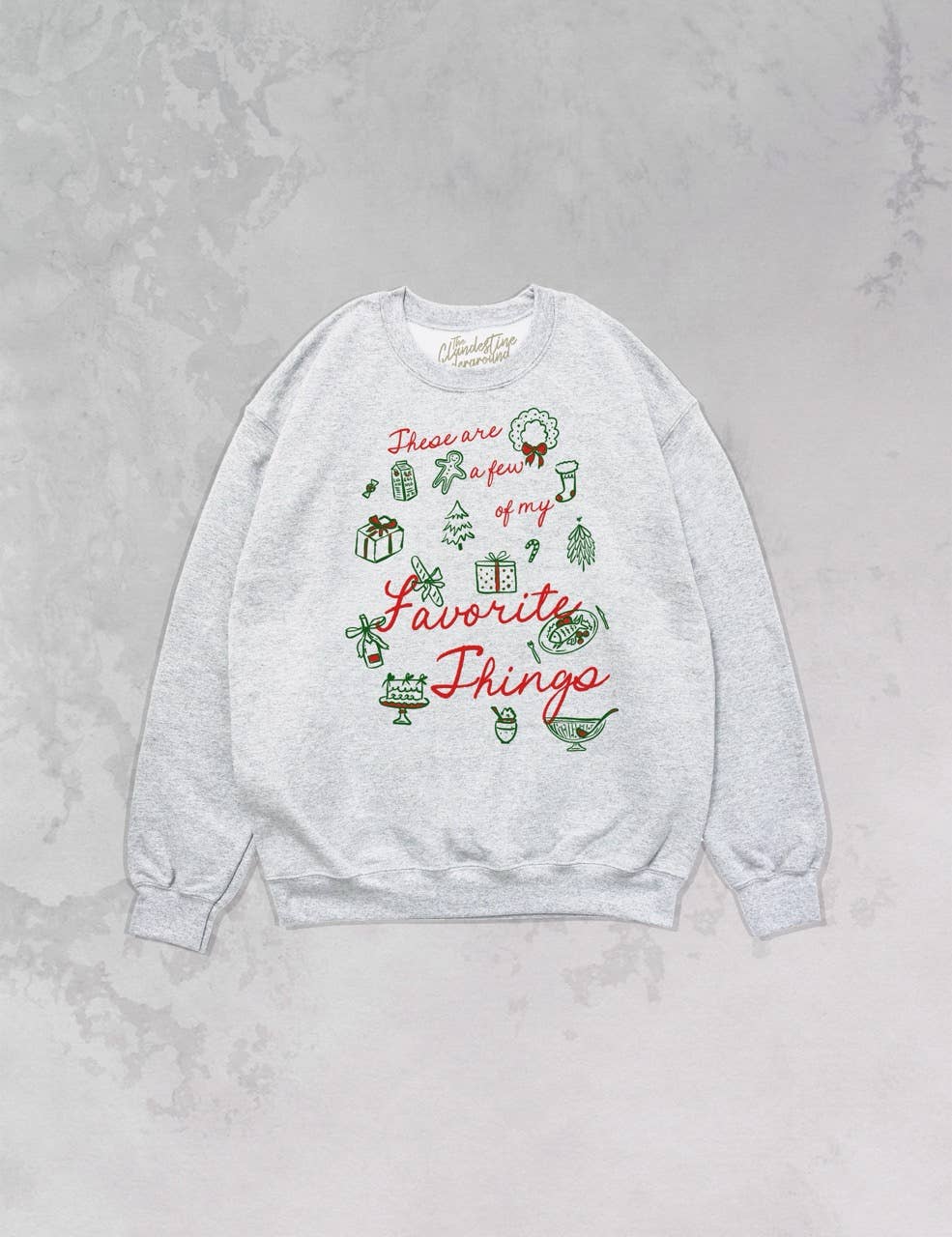 Few of My Favorite Things Crewneck