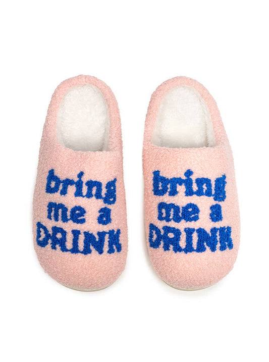 Slippers "Bring Me a Drink"